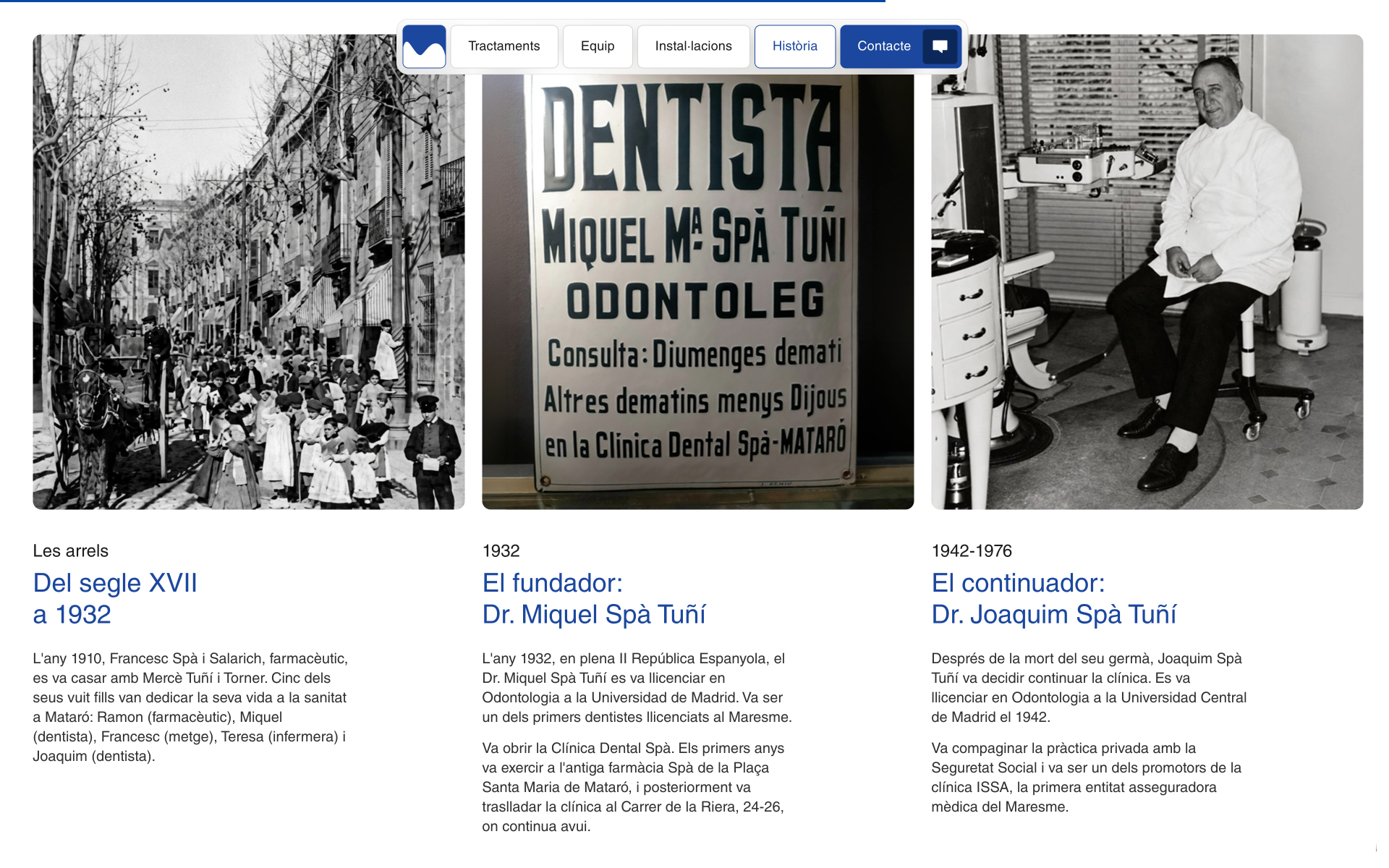 Timeline of the clinic's history: its 17th-century roots, its founding by Dr. Miquel Spà Tuñí in 1932, and its continuation by Dr. Joaquim Spà Tuñí from 1942 to 1976.